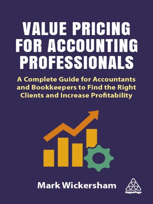 Title details for Value Pricing for Accounting Professionals by Mark Wickersham - Available